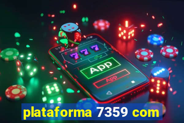 plataforma 7359 com